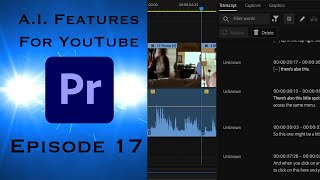 Transcribe amp Enhance Speech  YouTube with New AI Features  Learning Premiere Pro 2024  Episode 17 [upl. by Cos]