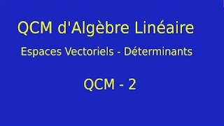 Espaces Vectoriels Déterminants QCM 2 httpwwwmathsprofessorcom [upl. by Nytram]