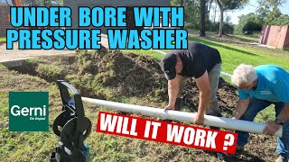 Under Boring with a Pressure Washer amp Sewer Pipe WILL it WORK Gerni Brand [upl. by Phil]