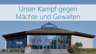 Unser Kampf gegen Mächte und Gewaltengerufen zu zerstören  Axel Weber FCG ZwickauGlaubenszentrum [upl. by Devora]