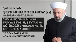 İnsanın Üç Büyük Düşmanı  Şeyh Muhammed Muta Haznevi ks  Cuma Vaazı [upl. by Ecirtal]