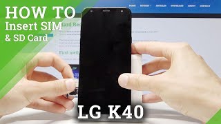 How to Insert Nano SIM amp SD in LG K40  SIM amp SD Installation [upl. by Apilef]