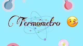 Termómetro [upl. by Ehtyaf]