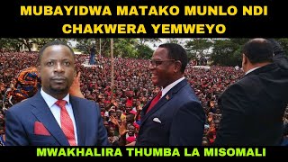 MUBAYIDWA MATAKO MUNLO NDI CHAKWERA YEMWEYO MWAKHALIRA THUMBA LA MISOMALI [upl. by Carey55]