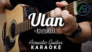 Ulan by Rivermaya Lyrics  Acoustic Guitar Karaoke  TZ Audio Stellar X3 [upl. by Peppie]