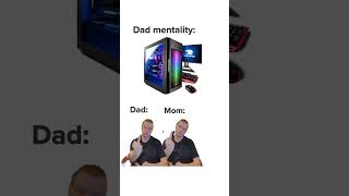 Dad mentality meme funny [upl. by Bollay]