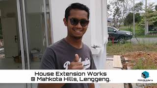 Renovation Extend Rumah di Mahkota Hills Lenggeng Selangor [upl. by Annaliese653]