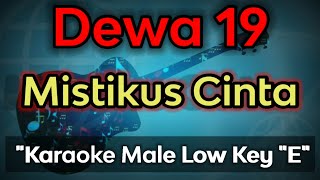 mistikus cinta  dewa 19karaoke male low key [upl. by Christabelle]