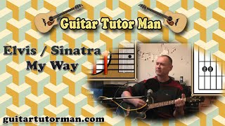 My Way  Elvis  Sinatra  Acoustic Guitar Lesson easyish [upl. by Ymmak6]