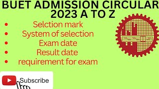 BUET admission test circular analysis A to z 2023 BUET admission test [upl. by Ellissa]