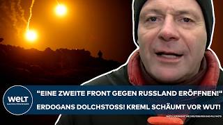 SYRIEN Kreml schäumt vor Wut Erdogans Dolchstoß quotEine zweite Front gegen Russland eröffnenquot [upl. by Harbison]