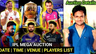 IPL 2025 Mega Auction  DATE  TIME  VENUE  PLAYERS LIST  IPL 2025 Big Updates  Cric Ammy [upl. by Sheedy120]