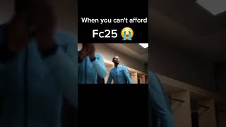 WHEN YOU CANT EFFORD FC 25 shorts fc24 fc25 [upl. by Jase]