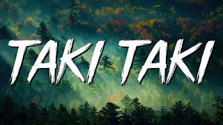 Taki Taki  DJ Snake Selena Gomez Cardi B Ozuna Lyrics [upl. by Lawtun624]