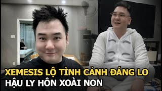 Xemesis lộ tình cảnh đáng lo hậu ly hôn Xoài Non [upl. by Durman595]