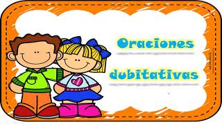 Clases de oraciones exclamativas interrogativas y dubitativas [upl. by Armstrong465]