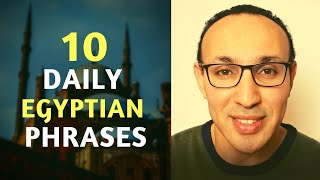 Learn Egyptian Arabic 10 Special Daily Conversational Words and Phrases [upl. by Bergmann]