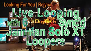 Looking For You  Live Looping  Multiple Loopers  Jamsync Digitech JamMan Solo XTs [upl. by Mcmurry]