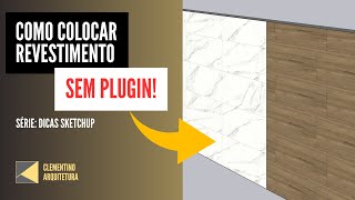 Como fazer pisos e revestimentos no Sketchup SEM PLUGIN [upl. by Leiad]