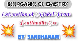 Extraction of Nickel from Pentlandite ore Inorganic Chemistry [upl. by Jeffry]