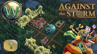 Against the Storm  10 Release  Starting Over Again  Lets Play  Episode 1 [upl. by Chaker93]