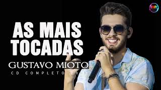 Gustavo Mioto  As Mais tocadas 2022  CD Completo 2022  Top Music Melhores 2022 [upl. by Attayek923]