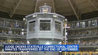 Stateville inmates must be moved out by end of Sept judge orders [upl. by Alysia403]