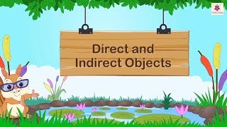 Direct And Indirect Objects  English Grammar amp Composition Grade 5  Periwinkle [upl. by Enuj461]