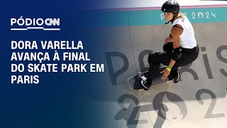 Dora Varella avança à final do Skate Park em Paris  LIVE CNN [upl. by Shirlene]