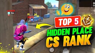 TOP 5 HIDDEN PLACE CS RANKD CS RANK TRICK AND TRIPS  FREE FIRE CS RANK PUSH  BEST HIDDEN PLACE [upl. by Hedve]