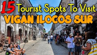 15 Tourist Spots in VIGAN CITY ILOCOS SUR [upl. by Kruger240]