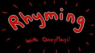 OneyPlays Compilation Rhyming with OneyPlays [upl. by Harimas128]