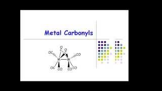 Metal Carbonyls pt1 [upl. by Ioves]