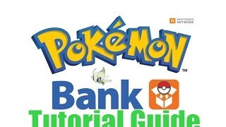 POKEMON BANK TUTORIAL GUIDE [upl. by Teahan227]