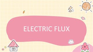 Electric Flux  Concept and ProblemSolving Example  Physics [upl. by Anivahs]