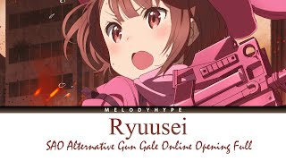 SAO Alternative GunGale Online Opening Full  Ryuusei by Eir Aoi [upl. by Etnohc106]