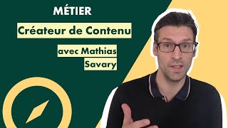 Découvrez le métier de Créateur de Contenu avec Mathias Savary  LiveMentor [upl. by Oiramed971]