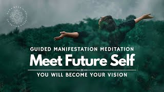 Meeting Your Future Self Guided Manifestation Meditation [upl. by Enelloc1]