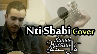 Nti sbabi cover by Kamal HUSSAIN  كمال حسين  نتي سبابي [upl. by Evander]