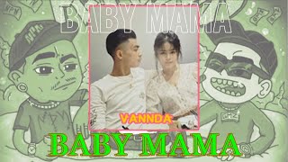 VANNDA  BABY MAMA REMIX  OFFICIAL MUSIC [upl. by Areid]