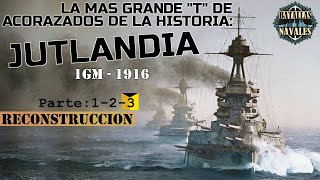 BATALLAS NAVALES 34 Jutlandia 1916 33 [upl. by Attennyl897]