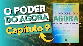 09  O PODER DO AGORA  Capítulo 9  Audiobook  Eckhart Tolle [upl. by Armington]