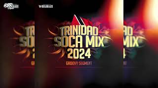 DeejBlaze Trinidad SOCA MIX 2024 [upl. by Cirdor777]