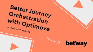 Optimove x Betway Group [upl. by Dareg]