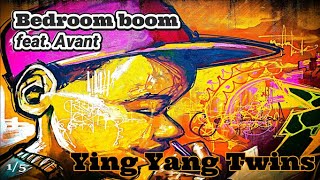 Bedroom boom feat Avant  Ying Yang Twins [upl. by Lrub747]