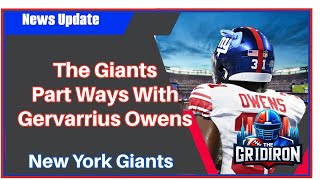 The Gridiron New York Giants Part Ways With Gervarrius Owens [upl. by Nwahsit]