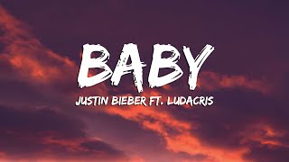 Justin Bieber  Baby Lyrics ft Ludacris [upl. by Binni39]