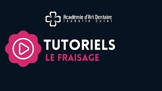 Tutoriel  Le fraisage [upl. by Alesig350]