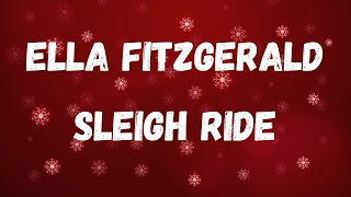 Ella Fitzgerald  Sleigh Ride Lyric Video [upl. by Mose]