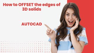 OffsetEdge command Autocad  How to use Offset Edge command Autocad  Offset 3D face Autocad [upl. by Ahswat]